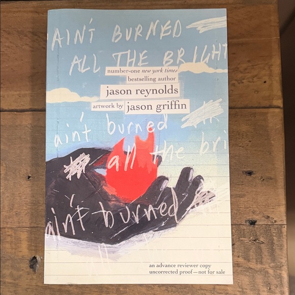 Other - Ain't Burned All the Bright Book by Jason Reynolds